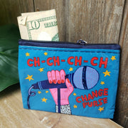 Ch-Ch-Change Purse Coin Purse